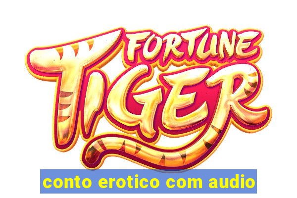 conto erotico com audio